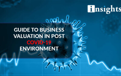 Guide to Business Valuation in Post Covid-19 Environment